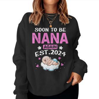Pregnancy Announcement Soon To Be Nana Again 2024 Women Sweatshirt - Seseable