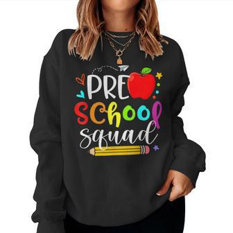 Preschool Squad Teacher Back To School 1St Day Women Sweatshirt - Monsterry DE