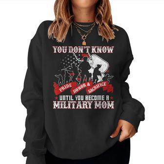Pride Honor Sacrifice Proud Military Mom Army Mother Women Sweatshirt | Mazezy