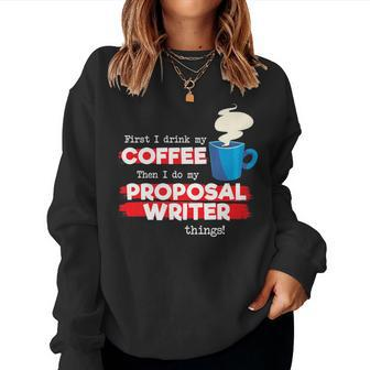 Proposal Writer And Coffee Lover Appreciation Women Sweatshirt | Mazezy