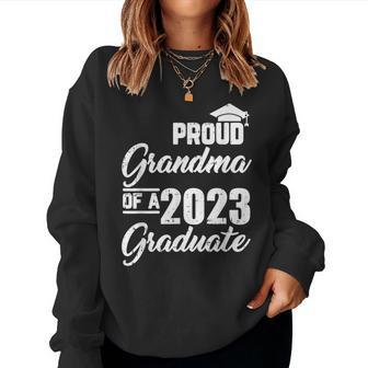 Proud Grandma Of A 2023 Graduate Graduation Matching Family Women Crewneck Graphic Sweatshirt - Seseable