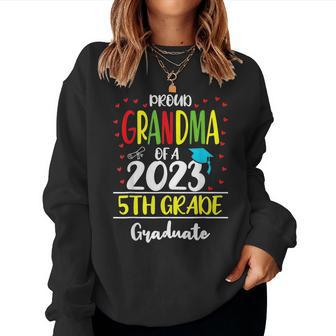 Proud Grandma Of A Class Of 2023 5Th Grade Graduation Gift Women Crewneck Graphic Sweatshirt - Seseable