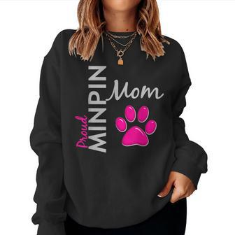 Proud Minpin Mom For Miniature Pinscher Moms Women Sweatshirt | Mazezy