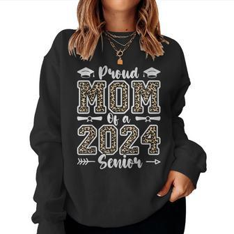 Proud Mom Of A 2024 Senior Graduate Leopard Senior 24 For Mom Women Sweatshirt | Mazezy