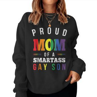 Proud Mom Of A Smartass Gay Son Lgbt Gay Pride Event Women Sweatshirt | Mazezy
