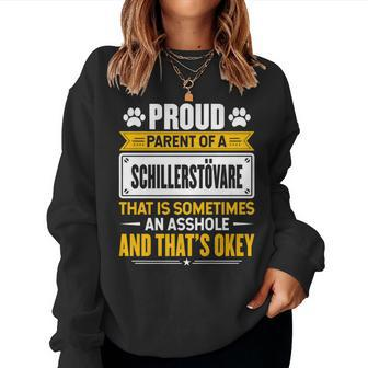 Proud Parent Of A Schillerstövare Dog Owner Mom & Dad Women Sweatshirt | Mazezy