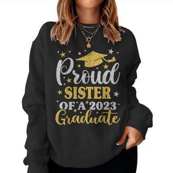 Proud Sister Of A 2023 Graduate Senior 23 Family Graduation Women Sweatshirt | Mazezy