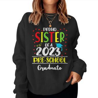 Proud Sister Of A 2023 Pre School Graduate Graduation Women Sweatshirt | Mazezy