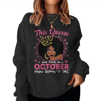 This Queen Was Born In October Birthday Afro Girls Women Sweatshirt - Monsterry UK