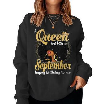 A Queen Was Born In September Black Girl Birthday Afro Woman Women Sweatshirt | Mazezy