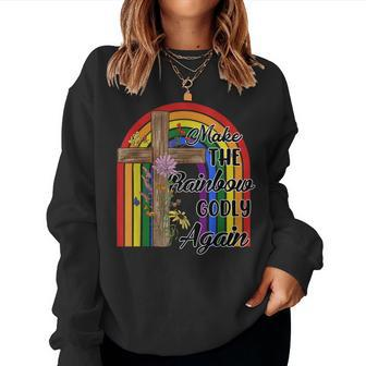 Make The Rainbow Godly Again Lgbt Flag Gay Pride Christian Women Sweatshirt | Mazezy
