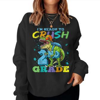 Im Ready To Crush 2Nd Grade T Rex Dinosaur Back To School Women Crewneck Graphic Sweatshirt - Seseable