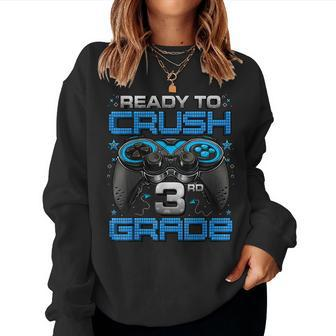 Ready To Crush 3Rd Grade Level Unlocked Game On 3Rd Grade Women Sweatshirt - Thegiftio UK