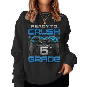 Ready To Crush 5Th Grade Level Unlocked Game On 5Th Grade Women Sweatshirt | Mazezy