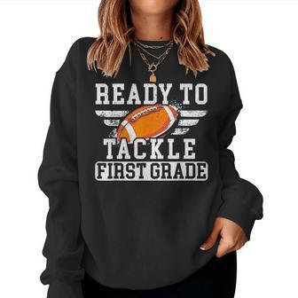 Ready To Tackle First Grade Football First Day Of School Women Sweatshirt - Seseable