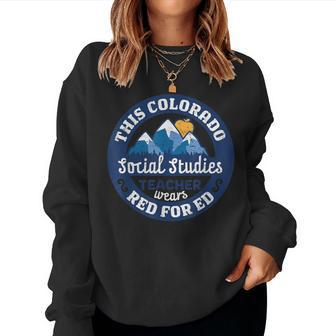 Red For Ed Colorado Social Studies Teacher Protest Women Sweatshirt | Mazezy