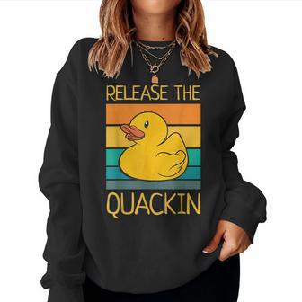 Release The Quackin Quote Funny Rubber Duck Ducklings Women Crewneck Graphic Sweatshirt - Monsterry AU