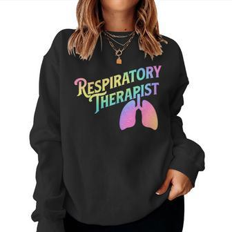 Respiratory Therapist - Lung Therapy Pulmonology Nurse Week Women Crewneck Graphic Sweatshirt - Monsterry DE