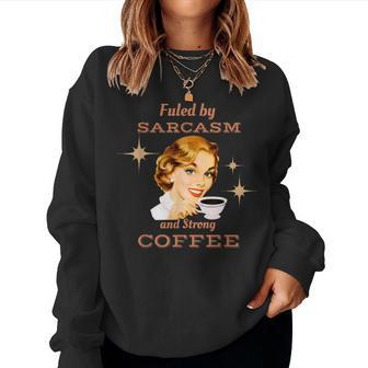 Retro 1950S Housewife Sarcasm & Strong Coffee Women Sweatshirt | Mazezy