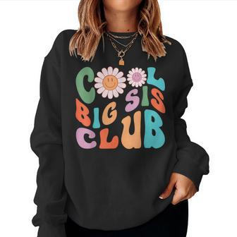 Retro Groovy Kids Girls Big Sister Family Cool Big Sis Club Women Crewneck Graphic Sweatshirt - Seseable