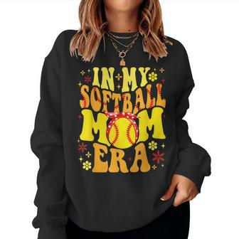 Retro Groovy In My Softball Mom Era Softball Mama Mom Life Women Sweatshirt - Seseable