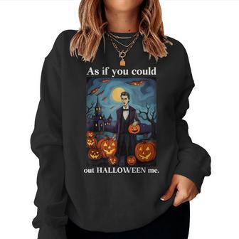 Retro Halloween As If You Could Out Halloween Me Women Sweatshirt - Seseable