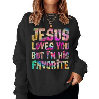 Retro Jesus Loves You But I'm His Favorite Tie Dye Christian Women Sweatshirt - Seseable