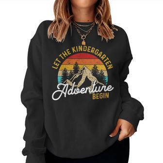 Retro Let The Kindergarten Adventure Begin Teachers Students Women Sweatshirt | Mazezy