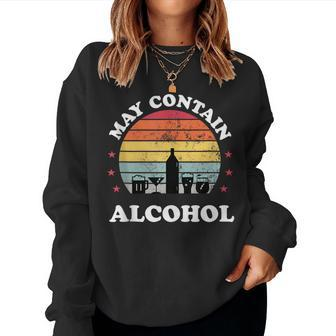 Retro May Contain Alcohol Drinking Party Men Women Sweatshirt | Mazezy