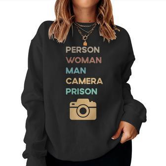 Retro Quote Person Woman Man Camera Prison Women Crewneck Graphic Sweatshirt - Seseable
