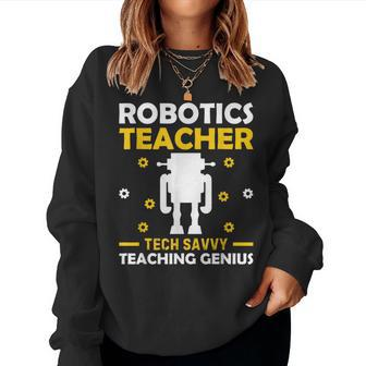 Robotics Teacher Building Machine Tech Master Women Sweatshirt | Mazezy