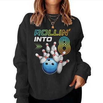 Rollin Into 8 Retro Bowling Birthday Party 8Th Birthday Women Sweatshirt - Thegiftio UK
