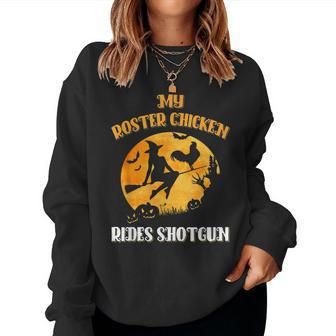 My Rooster Chicken Rides Shotgun Scary Halloween 2020 Women Sweatshirt | Mazezy