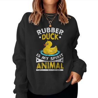 Rubber Duck Is My Spirit Animal Women Sweatshirt - Monsterry UK