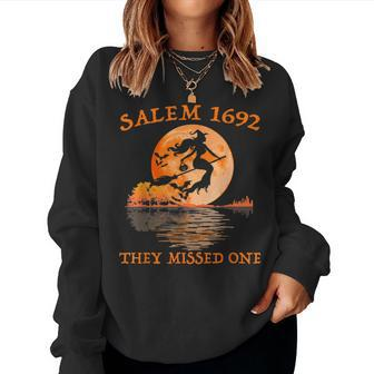 Salem 1692 They Missed One Witch Riding Broom Halloween Women Sweatshirt | Mazezy