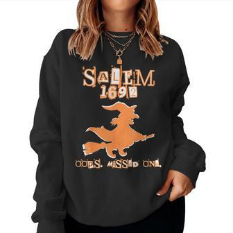 Salem Witch Trials 1692 Oops You Missed One Halloween Women Sweatshirt | Mazezy