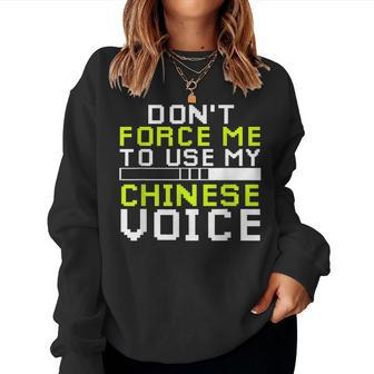 Sarcastic Chinese Gamer Chinese Sarcasm Gaming Women Sweatshirt | Mazezy