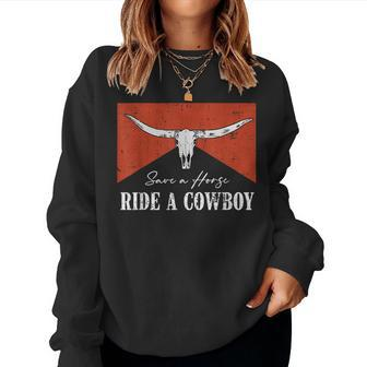 Save A Horse Ride A Cowboy Funny Bull Western For Men Women Women Crewneck Graphic Sweatshirt - Monsterry CA