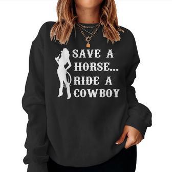 Save A Horse Ride A Cowboy Vintage Cowgirl Southern Western Women Sweatshirt - Thegiftio