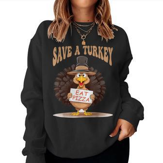 Save A Turkey Eat Pizza Autumn Thanksgiving Groovy Women Sweatshirt | Mazezy