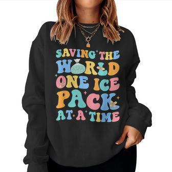 Saving The World One Ice Pack At Time School Nurse Week Women Sweatshirt - Monsterry