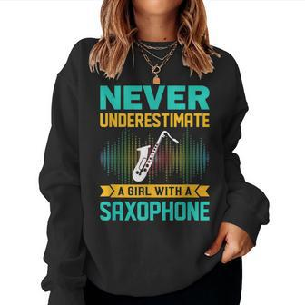 Saxophone Never Underestimate A Girl With A Saxophone Women Sweatshirt - Monsterry CA