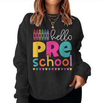 Back To School Hello Preschool First Day Of Prek Teacher Women Sweatshirt - Monsterry AU
