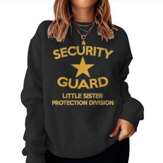 Security Guard Little Sister Protection Sibling Back Women Sweatshirt | Mazezy