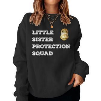 Security Little Sister Protection Squad Boys Girls Women Sweatshirt | Mazezy CA