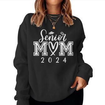 Senior Mom 24 Class Of 2024 Graduation For Women Mother Women Sweatshirt | Mazezy