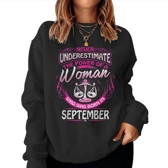September Libra Woman Zodiac Birthday Never Underestimate Women Sweatshirt - Thegiftio UK