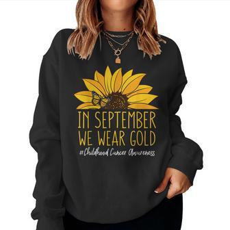 In September We Wear Sunflower Childhood Cancer Awareness Women Sweatshirt | Mazezy