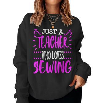 Sewing Teacher Sewer Quilting Quilter Thank You Women Sweatshirt | Mazezy