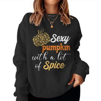 Sexy Pumpkin With Lot Of Spice Halloween Thanksgiving Fall Halloween Women Sweatshirt | Mazezy